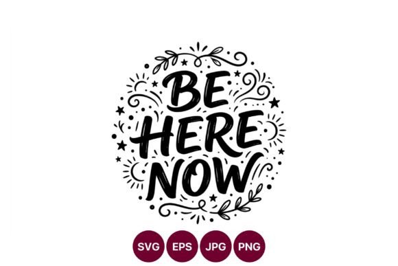 Be Here Now Quote Black and White Vector Review
