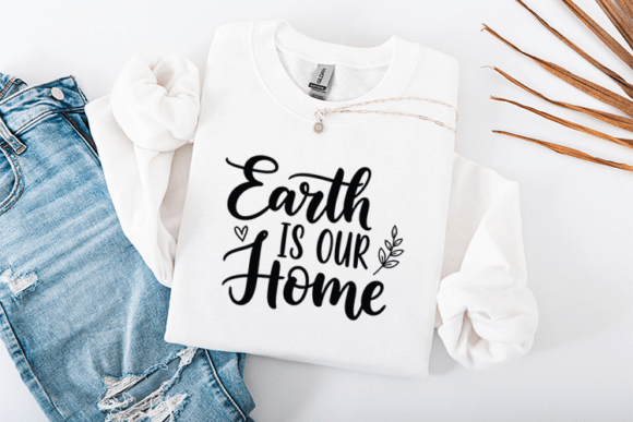 Earth is Our Home Eco Quote Design Review