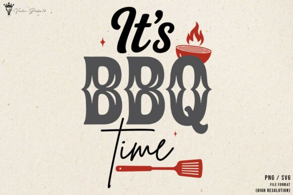 Its BBQ Time SVG PNG: A Designer's Review