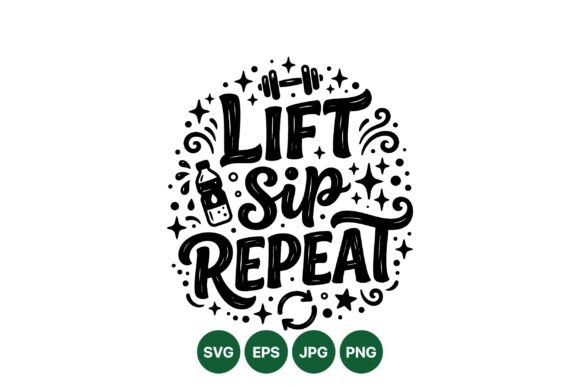 Lift Sip Repeat Fitness Quote Design Review