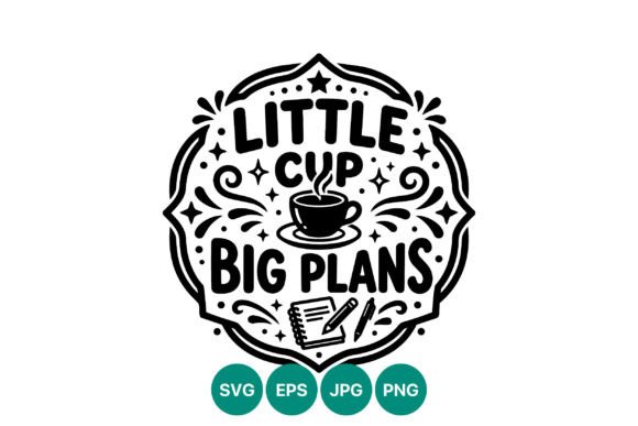 Little Cup Big Plans Coffee Quote Vector Review